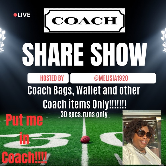 Coach Handbags - 🛍️🏈🏈Coach Share Show 🏈🏈🛍️Sundays @12:50pm